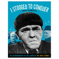 I Stooged to Conquer: The Autobiography of the Leader of the Three Stooges