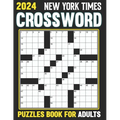 2024 New York times Crossword Puzzles Book For Adults: Solve Puzzles Featuring Historical Figures, Events, Celebrities And More