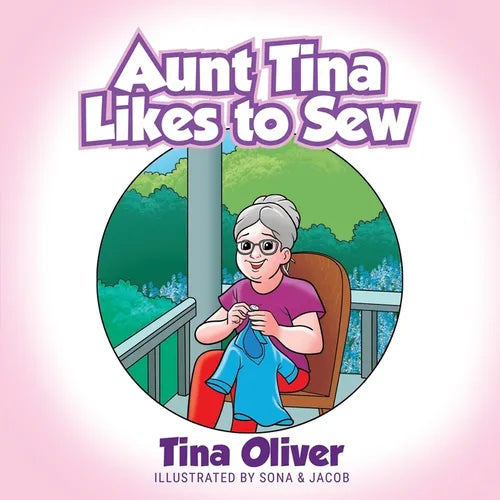 Aunt Tina Likes to Sew