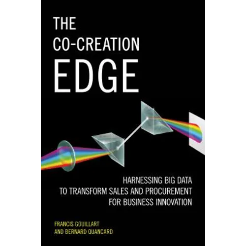 The Co-Creation Edge: Harnessing Big Data to Transform Sales and Procurement for Business Innovation