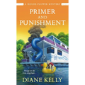 Primer and Punishment: A House-Flipper Mystery