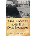 Asmus Boysen and His Dam Problems
