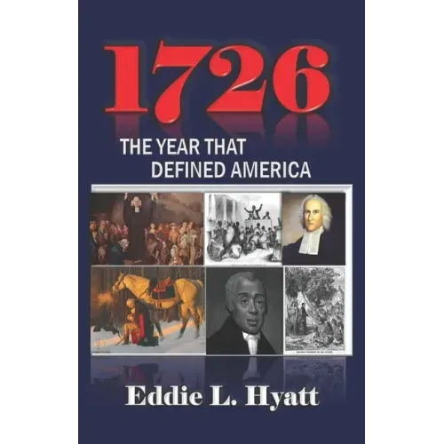 1726: The Year that Defined America