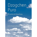 Dzogchen Puro: La Tradición de Zhang Zhung