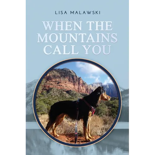 When the Mountains Call You