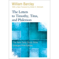 The Letters to Timothy, Titus, and Philemon