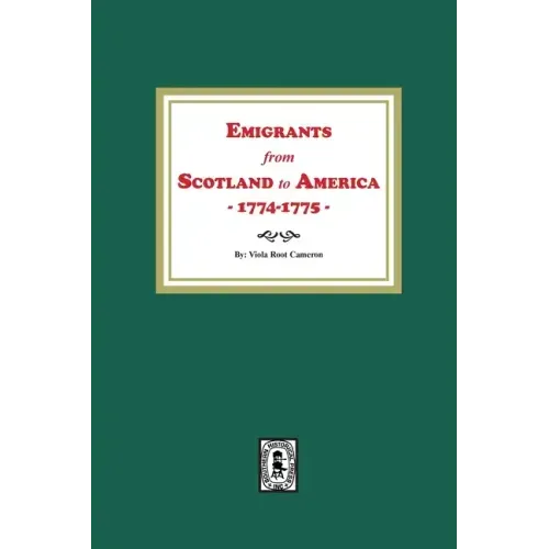 Emigrants from Scotland to America, 1774-1775