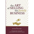 The Art of Selling the Family Business: Responsible Stewardship of Family Wealth