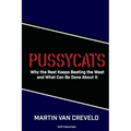 Pussycats: Why the Rest Keeps Beating the West