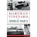 Martha's Vineyard in World War II