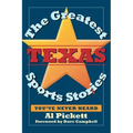 The Greatest Texas Sports Stories You've Never Heard