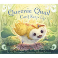 Queenie Quail Can't Keep Up