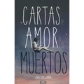 Cartas de Amor a Los Muertos