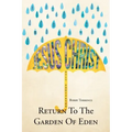 Return To The Garden Of Eden