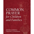 Common Prayer for Children and Families