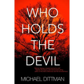 Who Holds The Devil