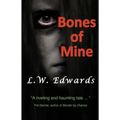 Bones of Mine