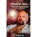 Philip K. Dick: : Remembering Firebright