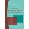 An Introduction to Multivariable Analysis from Vector to Manifold