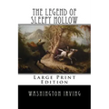 The Legend of Sleepy Hollow: Large Print Edition
