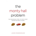 Monty Hall Problem: The Remarkable Story of Math's Most Contentious Brain Teaser