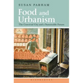 Food and Urbanism: The Convivial City and a Sustainable Future