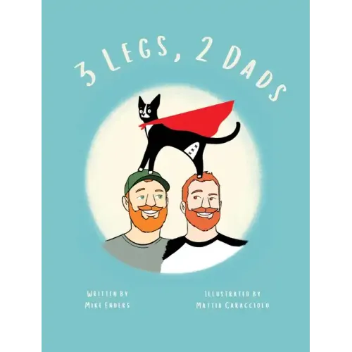 3 Legs, 2 Dads (Revised Edition)