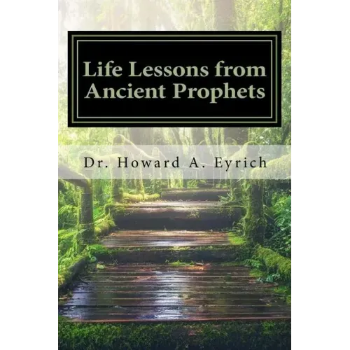 Life Lessons from Ancient Prophets