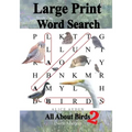 Large Print Word Search: All About Birds (North America) 2