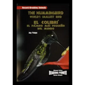 The Hummingbird/El Colibri: The World's Smallest Bird/El Pajaro Mas Pequeno del Mundo