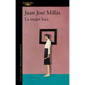La Mujer Loca / The Insane Woman