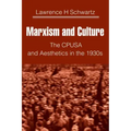Marxism and Culture: The CPUSA and Aesthetics in the 1930s