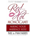 Red-Hot Monogamy: Making Your Marriage Sizzle