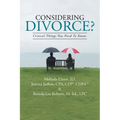 Considering Divorce?: Critical Things You Need to Know.