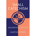 Small Catechism: Memorizing Edition