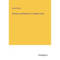 Chismes and Rhymes for Youthful Times