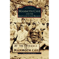 Mammoth Cave and the Kentucky Cave Region