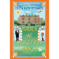 Murder at Wedgefield Manor: A Riveting Ww1 Historical Mystery