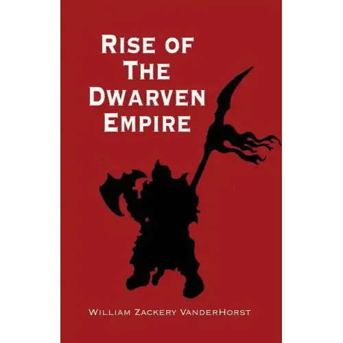 Rise of the Dwarven Empire