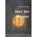 Dead Men Whisper