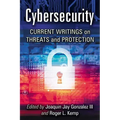 Cybersecurity: Current Writings on Threats and Protection