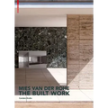Mies Van Der Rohe - The Built Work
