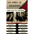 The Spirit of Heaviness (And All Its Cousins)