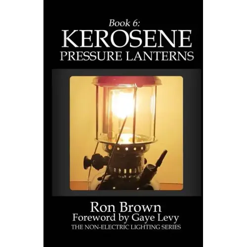 Book 6: Kerosene Pressure Lanterns