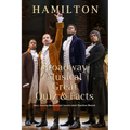 Hamilton Broadway Musical Great Quiz & Facts: Many Amazing Questions and Answers about Hamilton Musical: Challenge Fan of Hamilton Broadway Musical