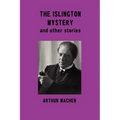 The Islington Mystery and Other Stories