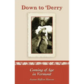 Down to 'Derry: Coming of Age in Vermont