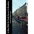 A Man With No Teeth Serves Us Breakfast: The poets Further Adventures in London