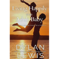 Living Happily as an Adult Baby: Dissociation and the Inner Life of ABDLs