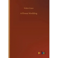 A Flower Wedding